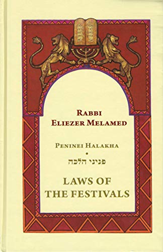 Laws of the Festivals / Mo’adim | Peninei Halacha