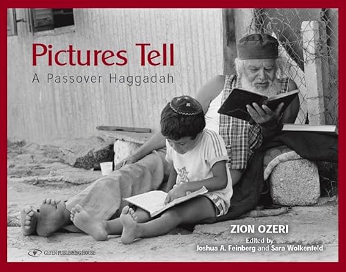 Pictures Tell: A Passover Haggadah with photographs from around the Jewish world