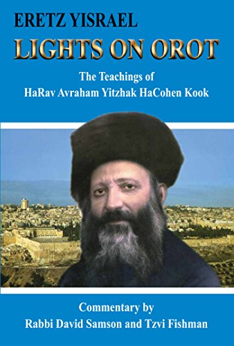 [9789659011445] Lights on Orot: The Teachings of HaRav Avraham Yitzhak HaCohen Kook