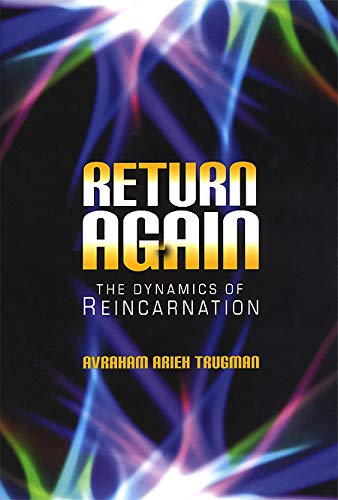 Return Again: The Dynamics of Reincarnation - Gilgul
