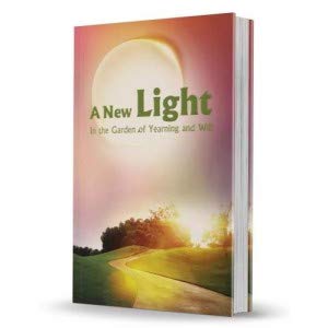 A New Light: In the Garden of Yearning & Will | Rabbi Shalom Arush