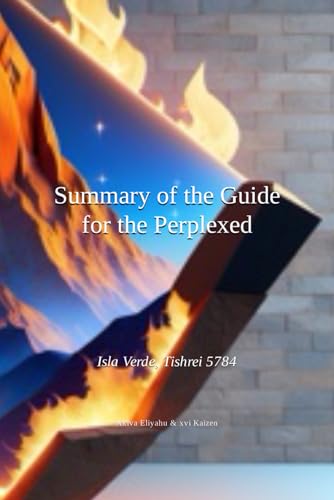 Summary of the Guide for the Perplexed / Moreh Nevukhim