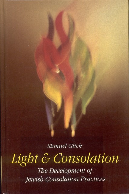 Light & Consolation - Consolation Practices