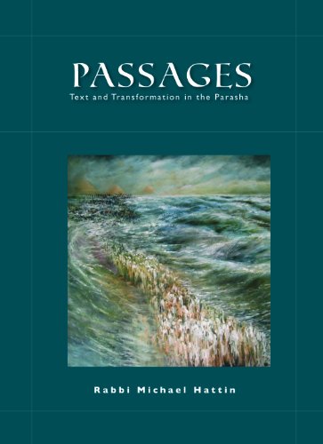 Passages: Text and Transformation in the Parasha