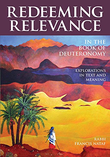 Redeeming Relevance in the Book of Deuteronomy: Explorations in Text and Meaning