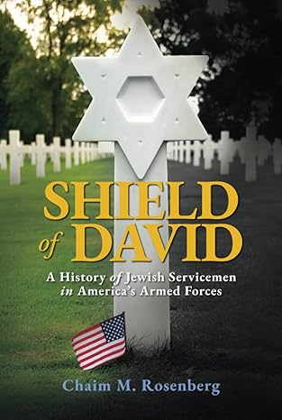 [9781637588994] Shield of David: A History of Jewish Servicemen in America’s Armed Forces