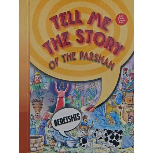 Tell Me The Story of the Parasha Bereshis with Plastic Covered Pages