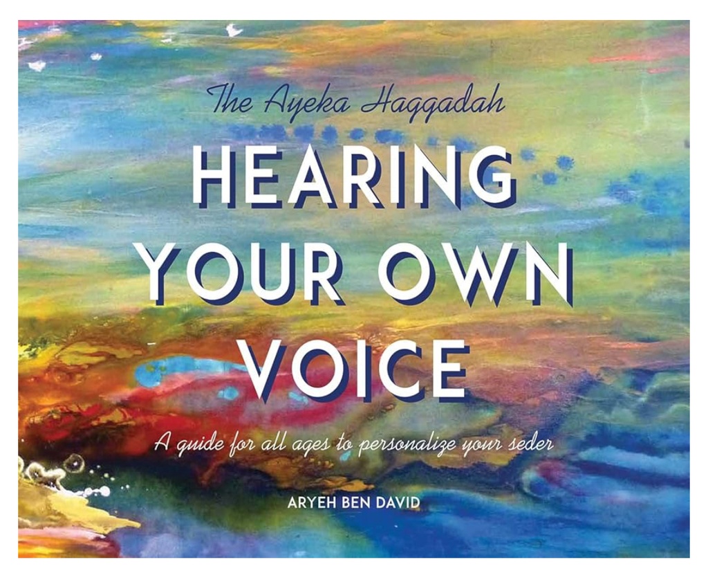 Hearing Your Own Voice: A Family Haggadah