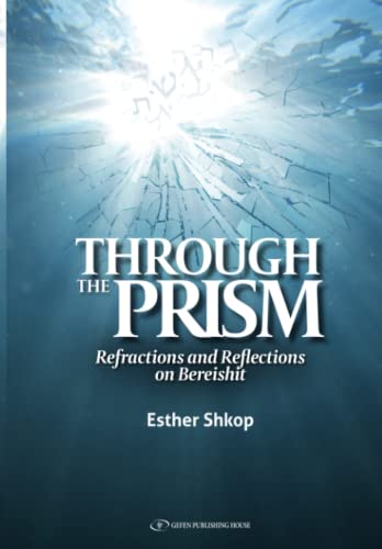 Through the Prism: Refractions and Reflections on Bereshit
