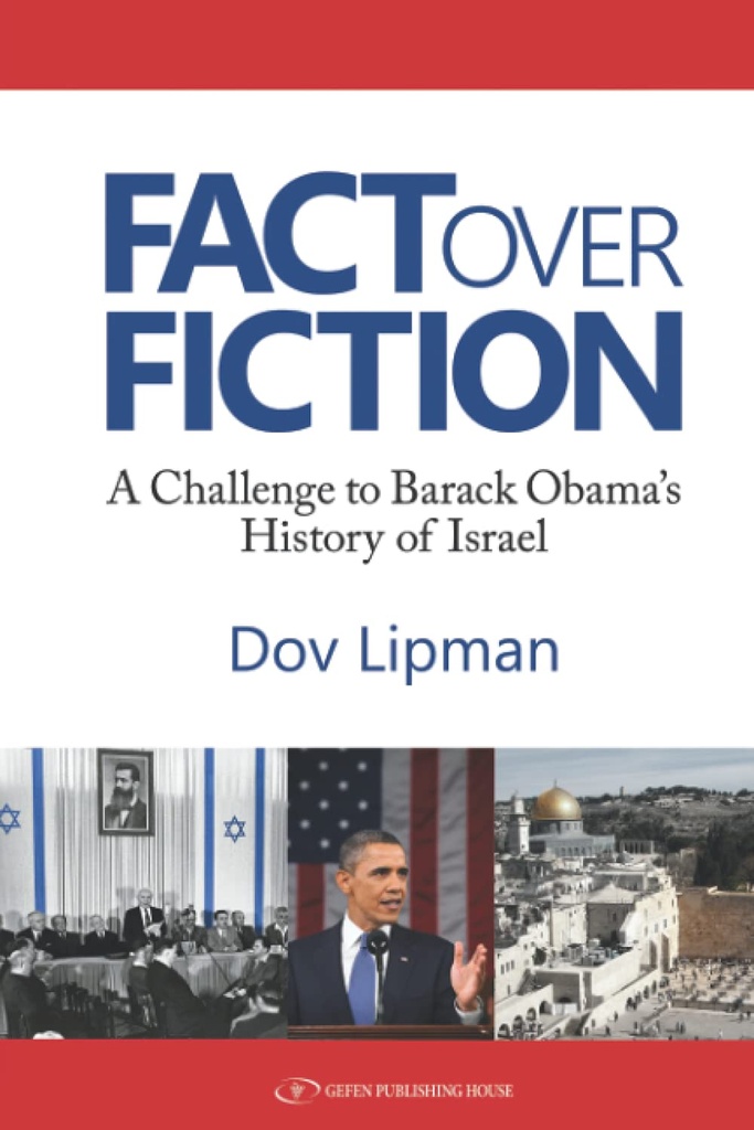 Fact over Fiction: A Challenge to Barack Obama's History of Israel