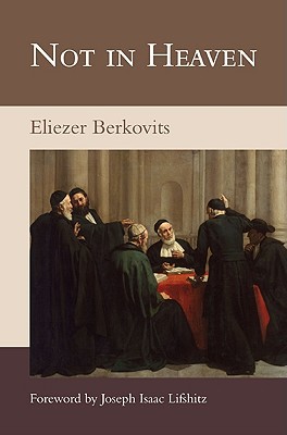 [9789657052556] Not in Heaven: The Nature and Function of Jewish Law