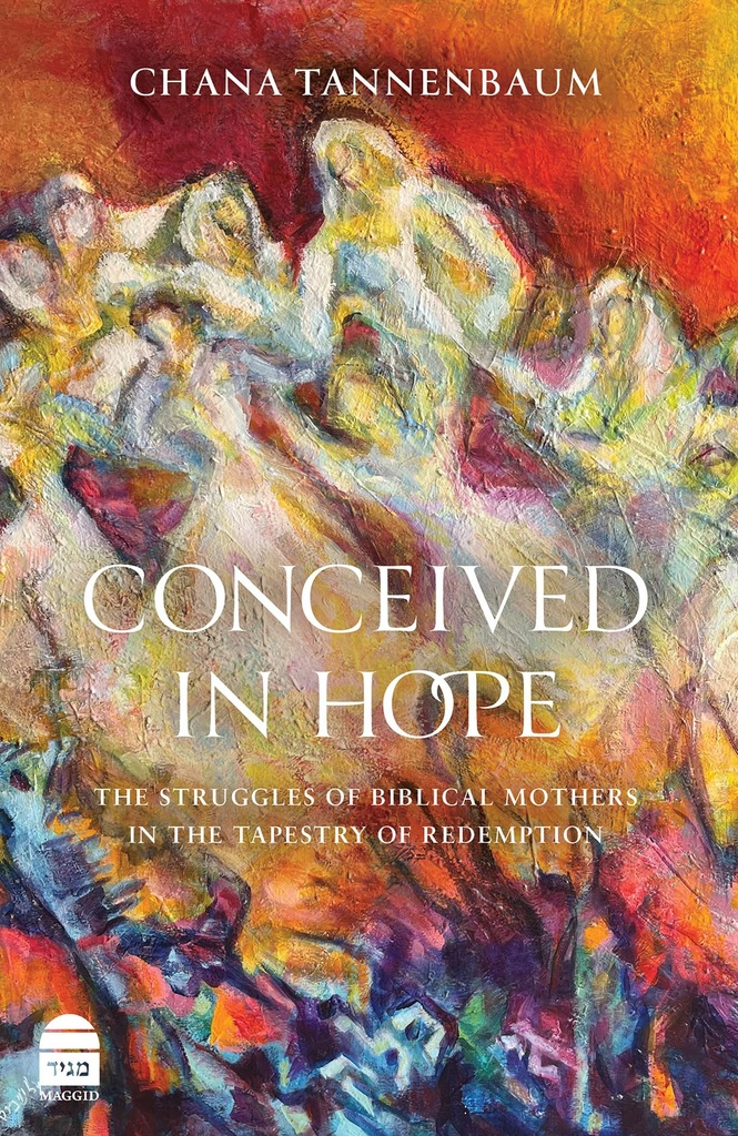 Conceived in Hope - The Struggles of Biblical Mothers in the Tapestry of Redemption