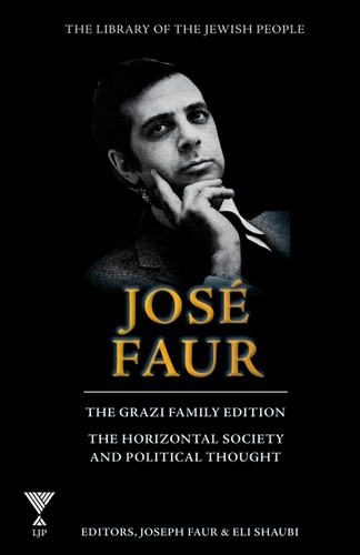 Jose Faur: The Horizontal Society & Political Thought