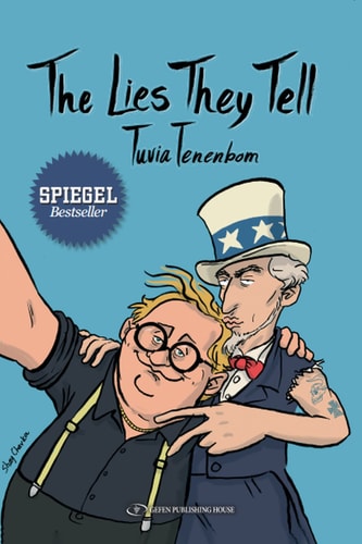The Lies They Tell | Tuvia Tenenbom