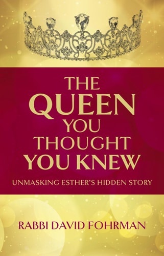 [9781592646166] The Queen You Thought You Knew | New edition | Rav David Fohrman