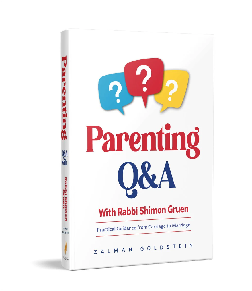 Parenting Q&A with Rabbi Shimon Gruen - Practical Guidance from Carriage to Marriage