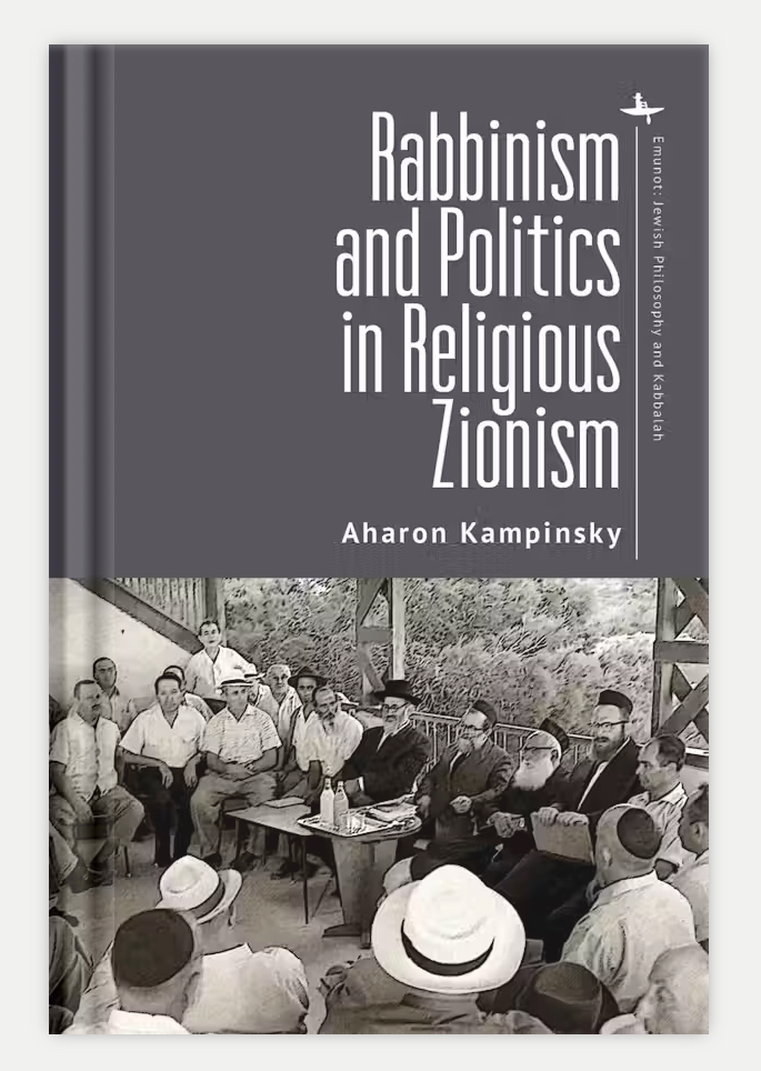 Rabbinism and Politics in Religious Zionism (Emunot: Jewish Philosophy and Kabbalah)