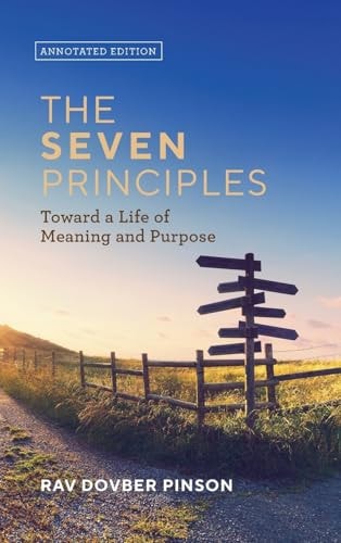 The Seven Principles: Annotated Edition | Rav Dovber Pinson