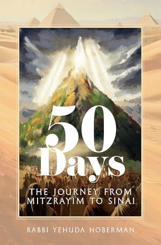 [9781680256949] 50 Days: The Journey from Mitzrayim to Sinai | Omer Counting Companion 