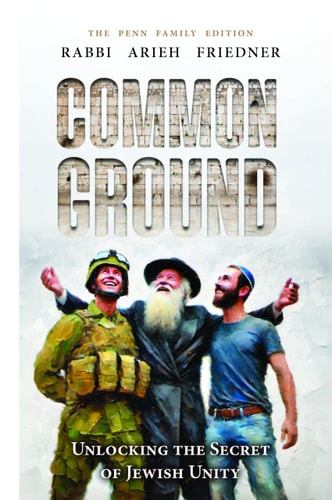Common Ground: Unlocking the secret of Jewish Unity