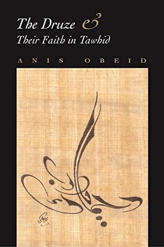 [9780815630975] The Druze and their Faith in Tawhid (Contemporary Issues in the Middle East)