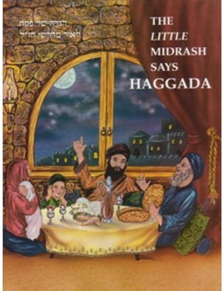 Haggadah Little Midrash Says