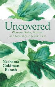 UNCOVERED: Women's Roles, Mitzvot, and Sexuality in Jewish Law 