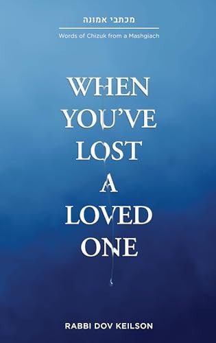 When You've Lost a Loved One
