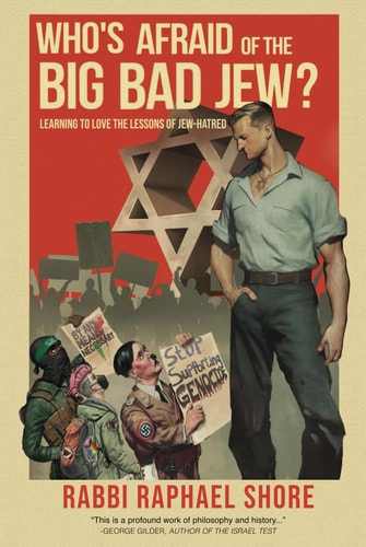 [9781957466101] Who's Afraid of the Big Bad Jew: Learning to Love the Lessons of Jew-Hatred