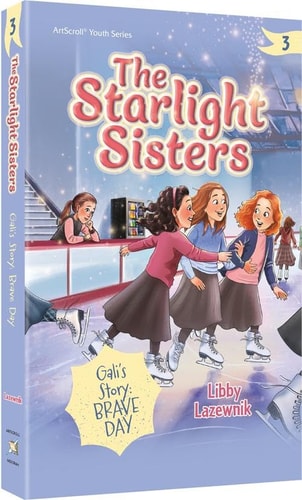 The Starlight Sisters | volume 3 | Gali’s Story: Brave Day