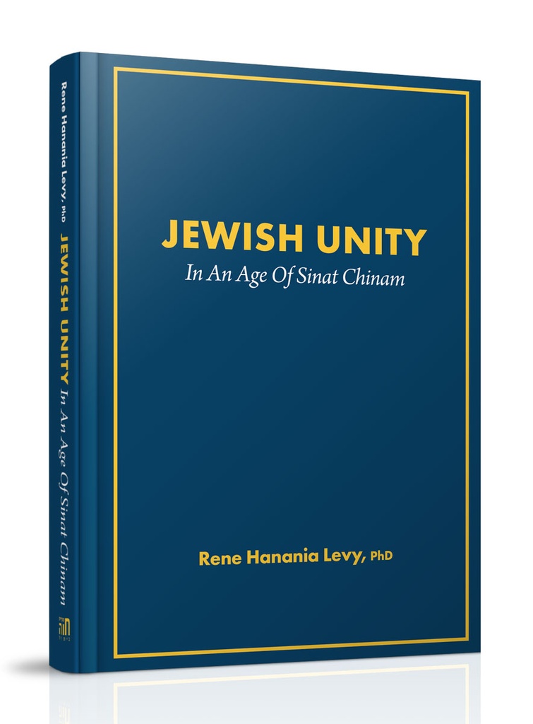 Jewish Unity | In An Age Of Sinat Chinam