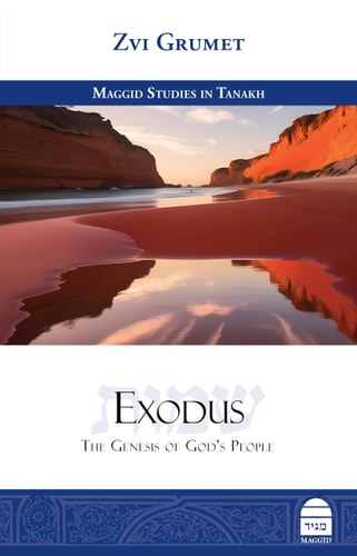 Exodus: The Genesis of God's People | Maggid Studies in Tanakh Series
