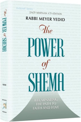 The Power of Shema Illuminating The Path To Faith And Love