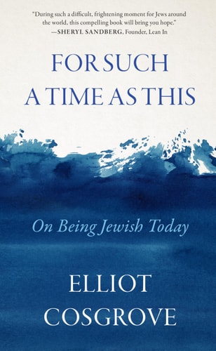 For Such a Time as This: On Being Jewish Today