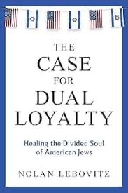 [9798888458532] The Case for Dual Loyalty: Healing the Divided Soul of American Jews