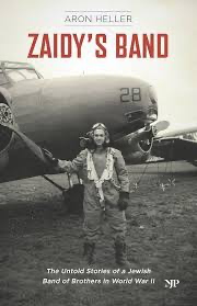 Zaidy's Band: The Untold Stories of a Colorful Cast of Jewish World War II Veterans