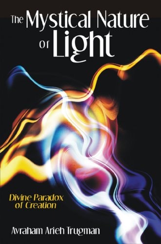 The Mystical Nature of Light: Divine Paradox of Creation