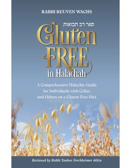 [9781680259995] Gluten Free in Halachah - A comprehensive Halachic guide for individuals with celiac and others on a gluten-free diet