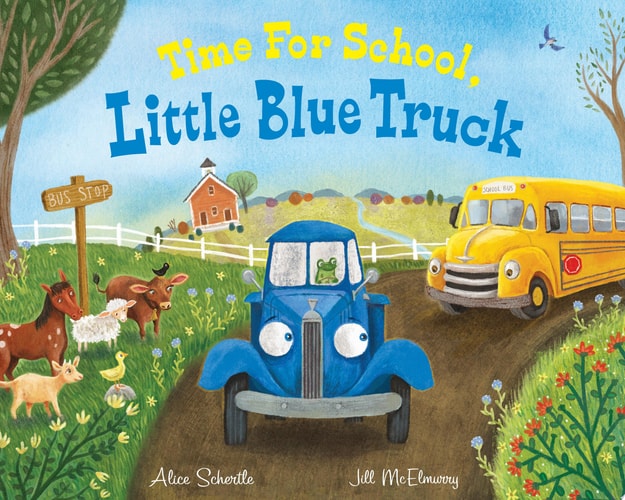 Time for School, Little Blue Truck | A Back to School Book for Kids