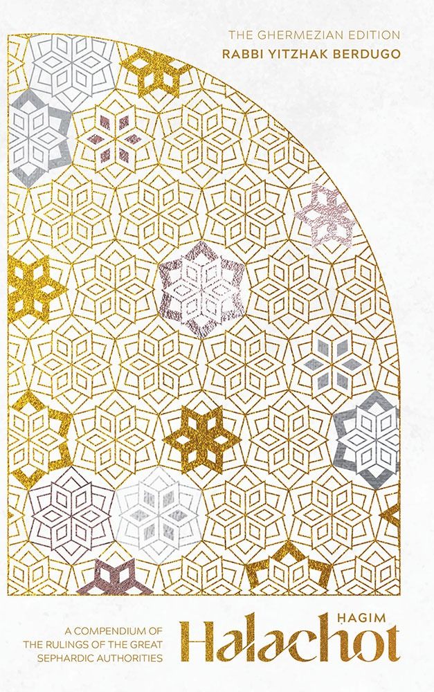 Halachot: Hagim | A compendium of the rulings of the great Sephardic authorities