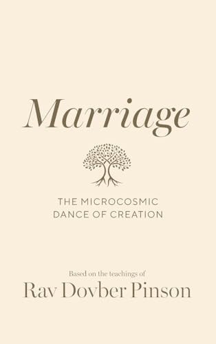 Coming Soon | Marriage: The Microcosmic Dance of Creation | Rav DovBer Pinson