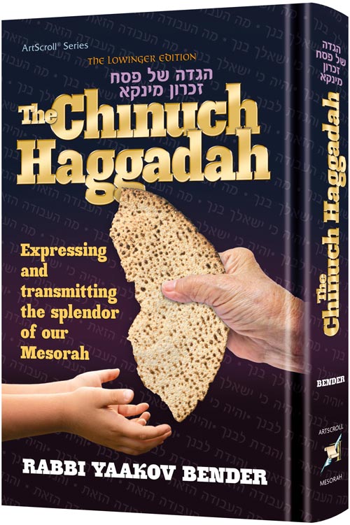 The Chinuch Haggadah - Expressing and transmitting the splendor of our Mesorah