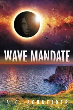 Wave Mandate - A.C. Schneider