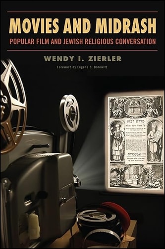 Movies and Midrash - Popular Film and Jewish Religious Conversation