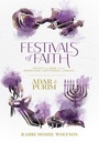 Festivals of Faith:  Adar and Purim