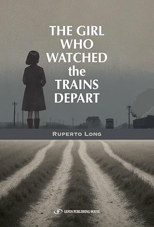 Girl Who Watched The Trains Depart | A Novel