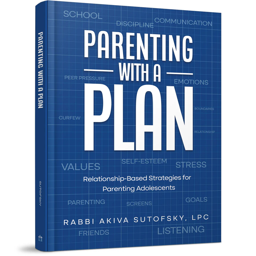 Parenting With A Plan - Relationship Based Strategies For Parenting Adolescents
