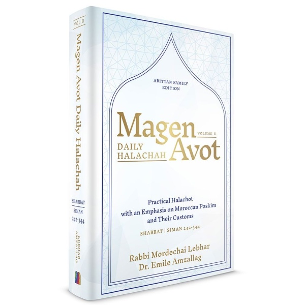 Magen Avot Volume 2: Shabbat | Practical Halachot with an emphasis on Moroccan Poskim and their customs