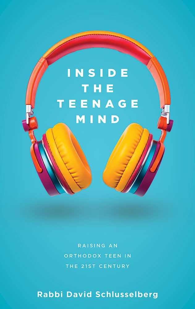 Inside the Teenage Mind-Raising an Orthodox teen in the 21st century