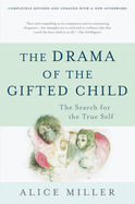The Drama of the Gifted Child - The Search for the True Self